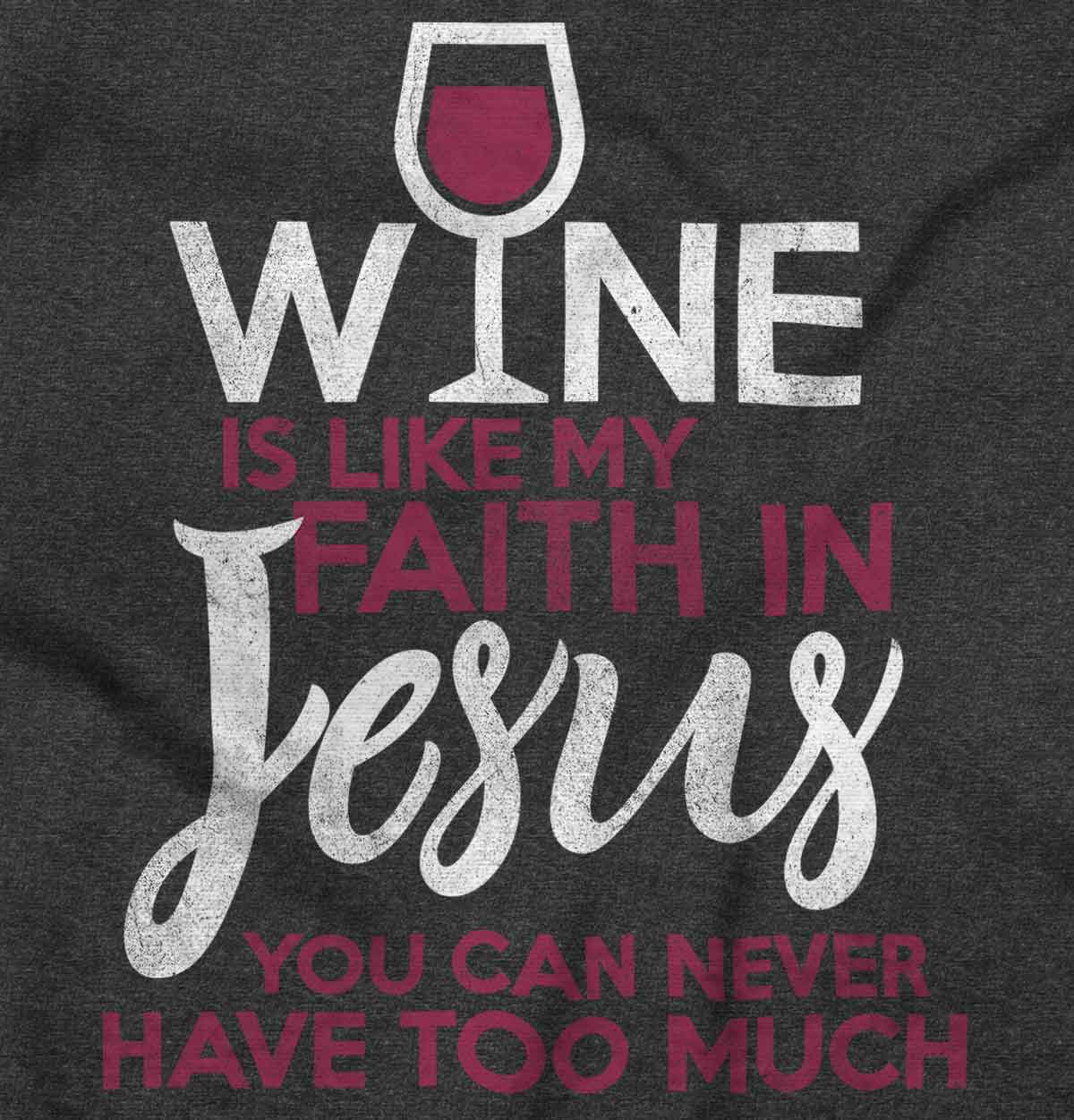 Wine Faith Jesus Junior Fit V-Neck T Shirt