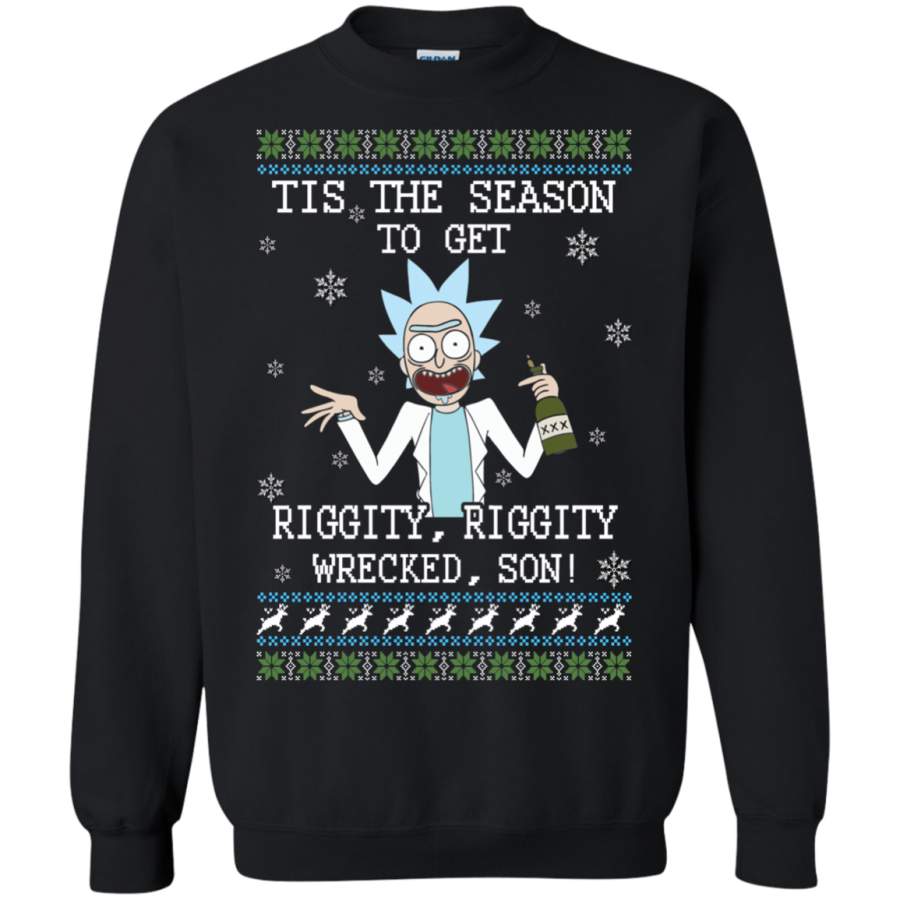 AGR Rick and Morty Tis The Season To Get Schwifty Riggity Wrecked Son Sweatshirt