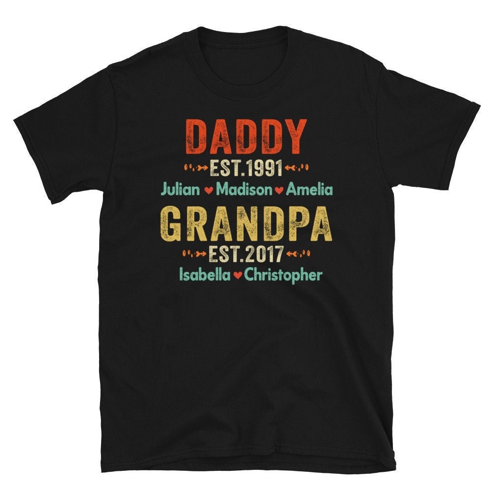 Personalized Dad Est Grandpa Est With Kids Name Shirt, Fathers Day Gift, Custom Grandpa Shirt, Daddy Shirt, Gift For Grandpa, Gift For Dad