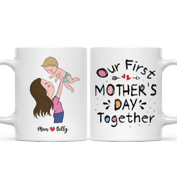 Mother’s Day Mug – Our First Mother’s Day Together – Personalized Mug