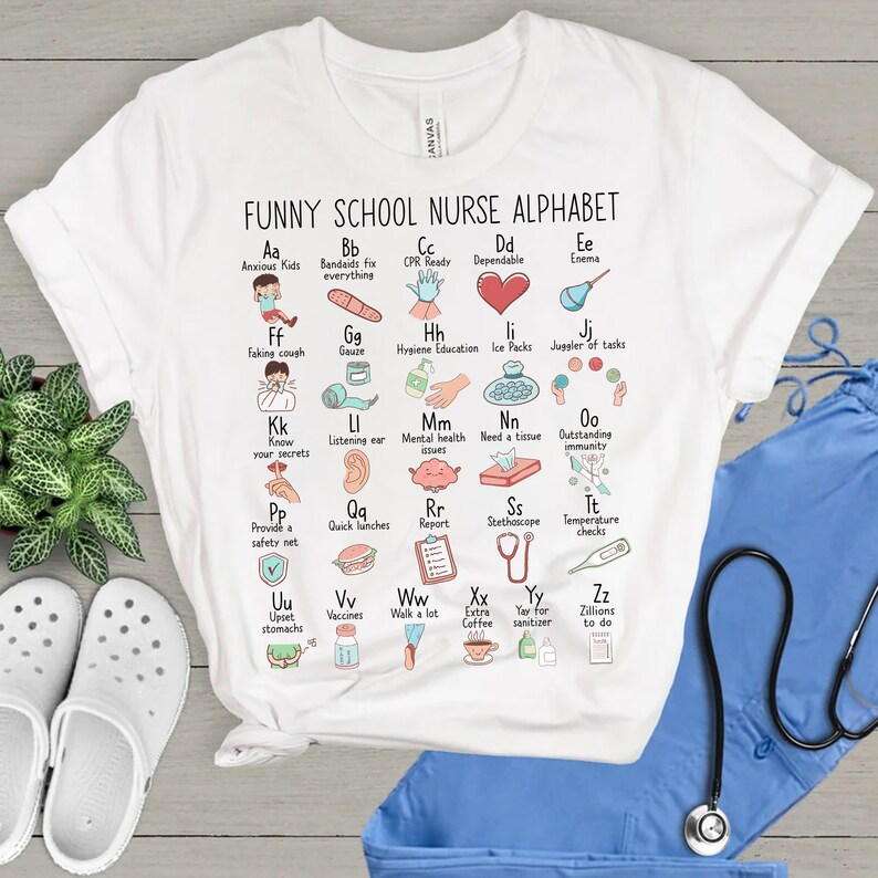 Funny Nurse Shirts, School Nurse Alphabet T shirt, School Nurse ABCs Sweatshirt, school nurse gift nursing nurse, Nursing Appreciation Gift