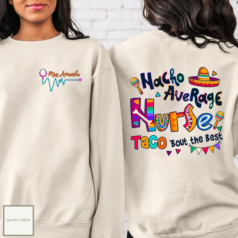 Nacho Average Nurse Taco Bout The Best Shirt,Nurse Taco Shirt ,Cute Nurse Shirts,Nurse Appreciation Gift,Nurse Gift Idea,Nurses Week Gift