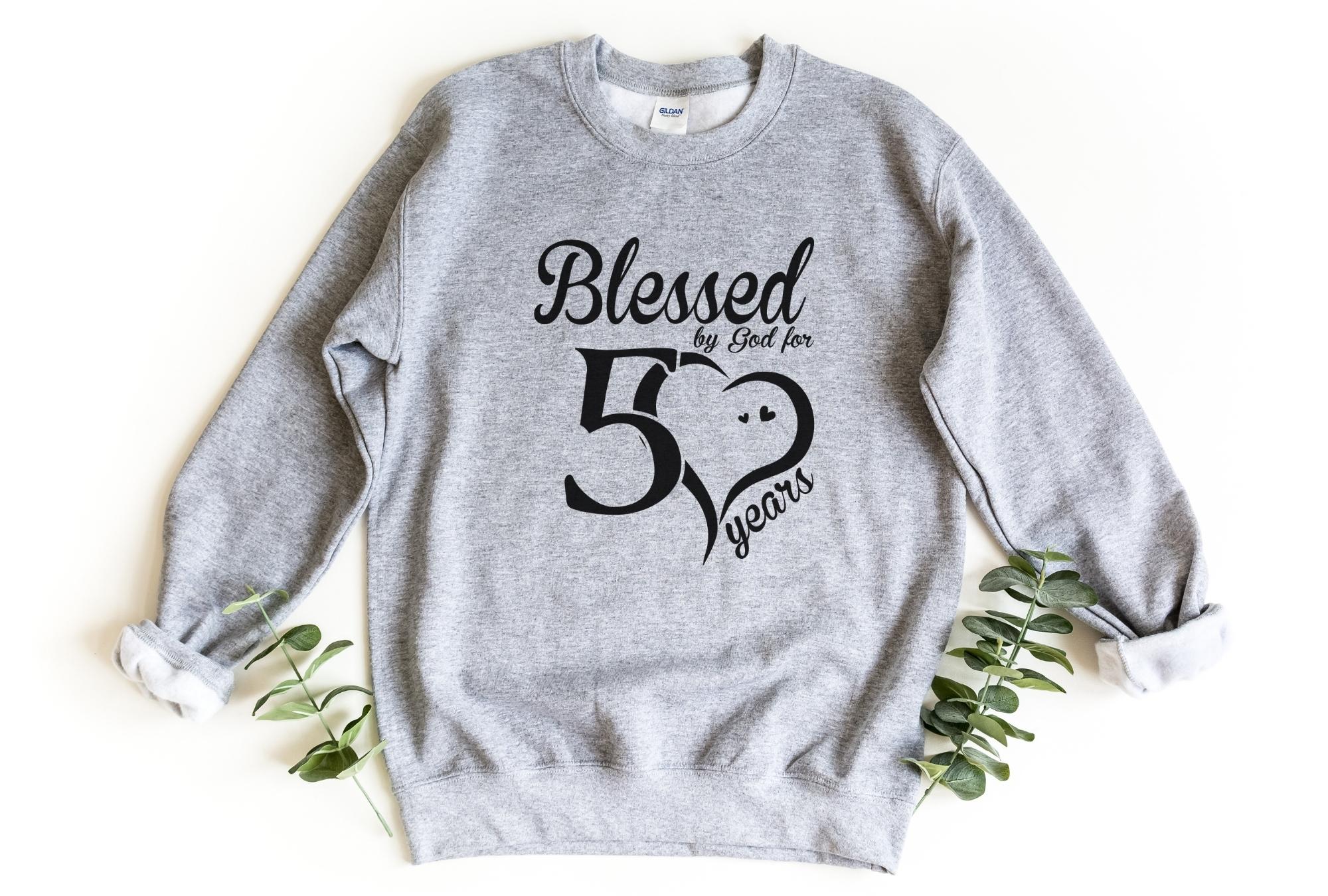 Blessed For 50 Years Sweatshirt