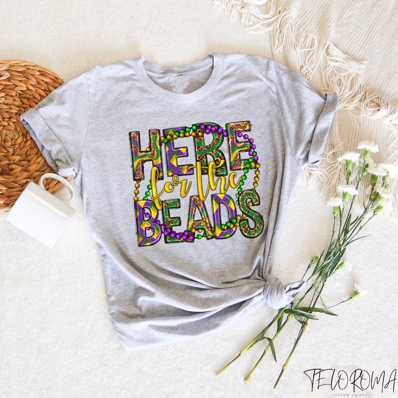 Here For the Beads Shirt, Mardi Gras Gift, Mardi Gras Carnival Sweatshirt, Fat Tuesday Tee, Mardi Gras Mask Shirt, Mardi Gras Party