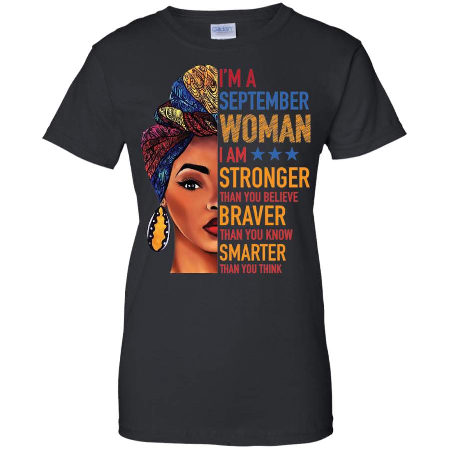 AGR Duku Queen-I’m a september woman I am stronger than you believe shirt