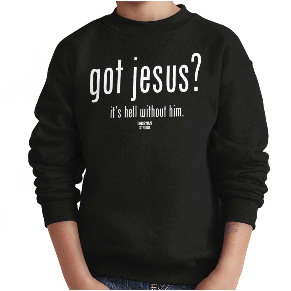 Got Jesus? Youth Sweatshirt