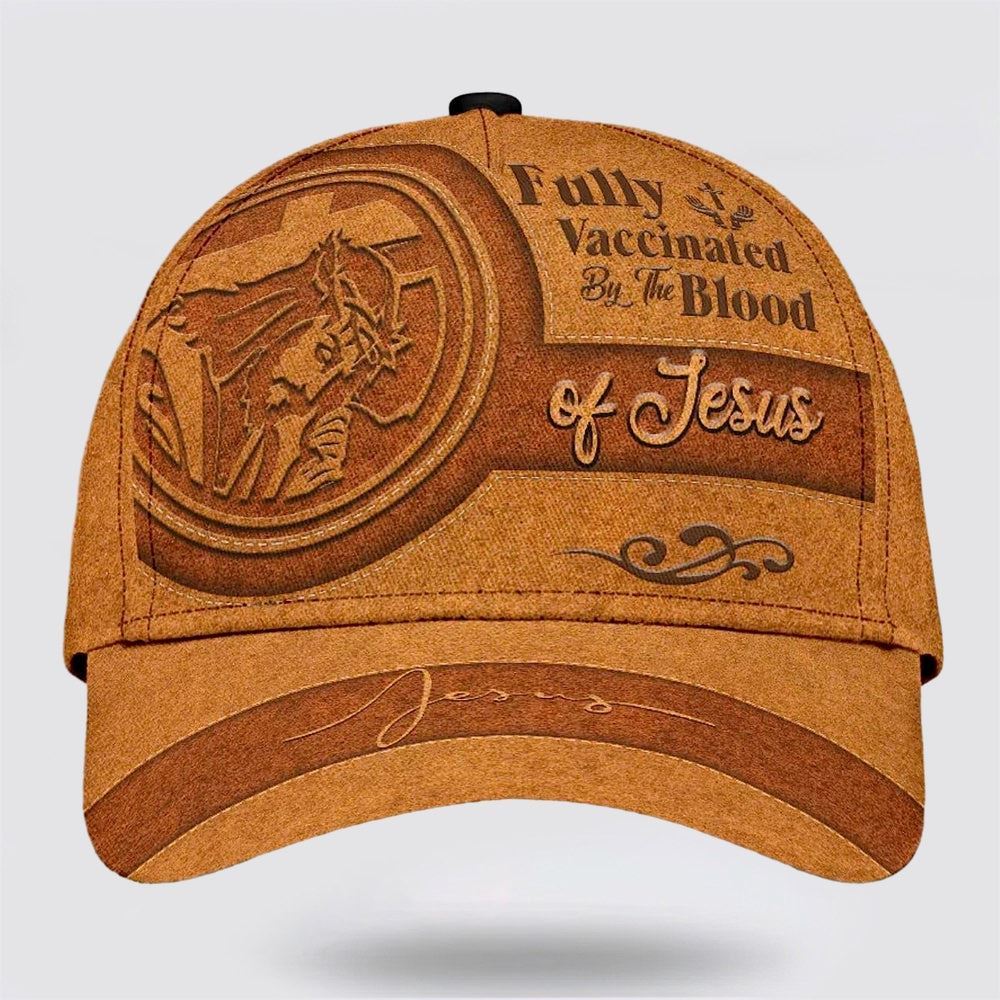 Fully Vaccinated By The Blood Of Jesus Christian God Lord All Over Print Baseball Cap, God Cap, Gift Ideas For Male