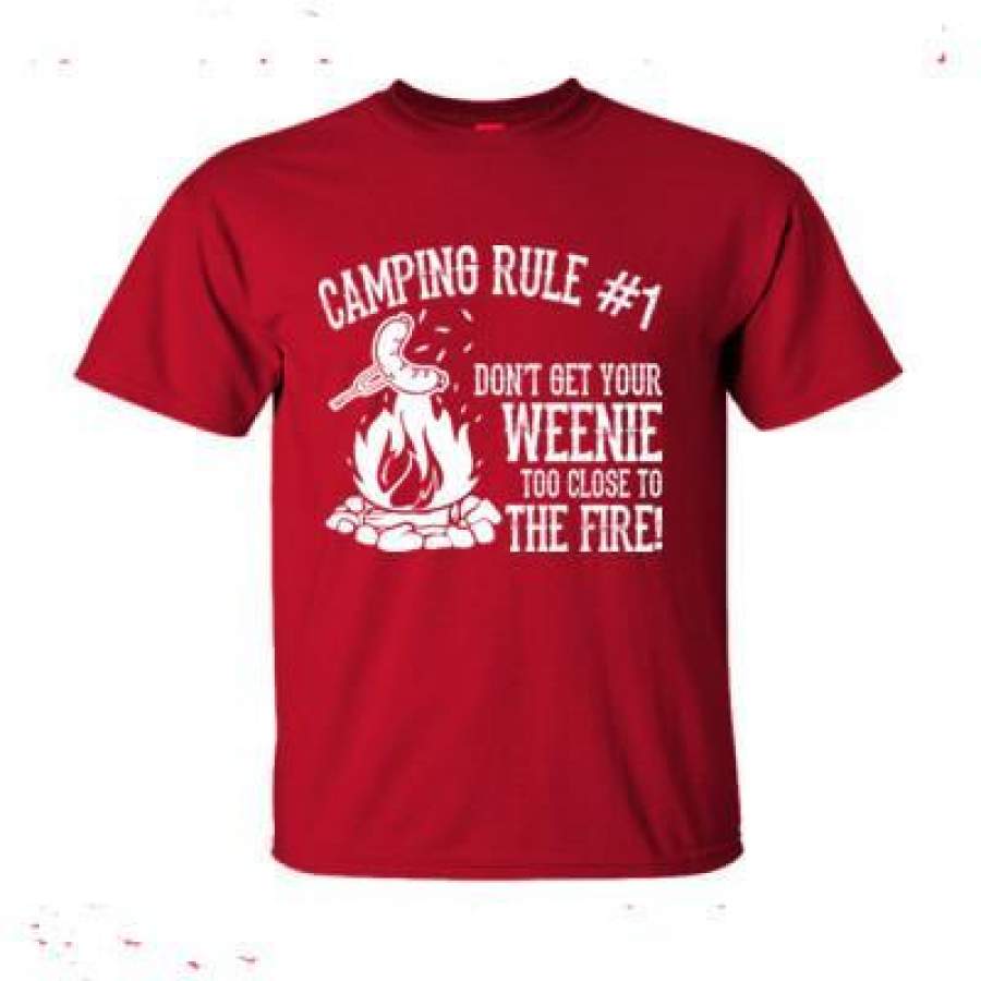 AGR Camping Rule #1 Don’t Get Your Weenie Too Close To The Fire – Ultra-Cotton T-Shirt