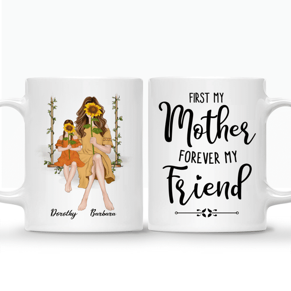 Mom&Daughter Sunflower 2 – First my Mother Forever my Friend – Personalized Mug