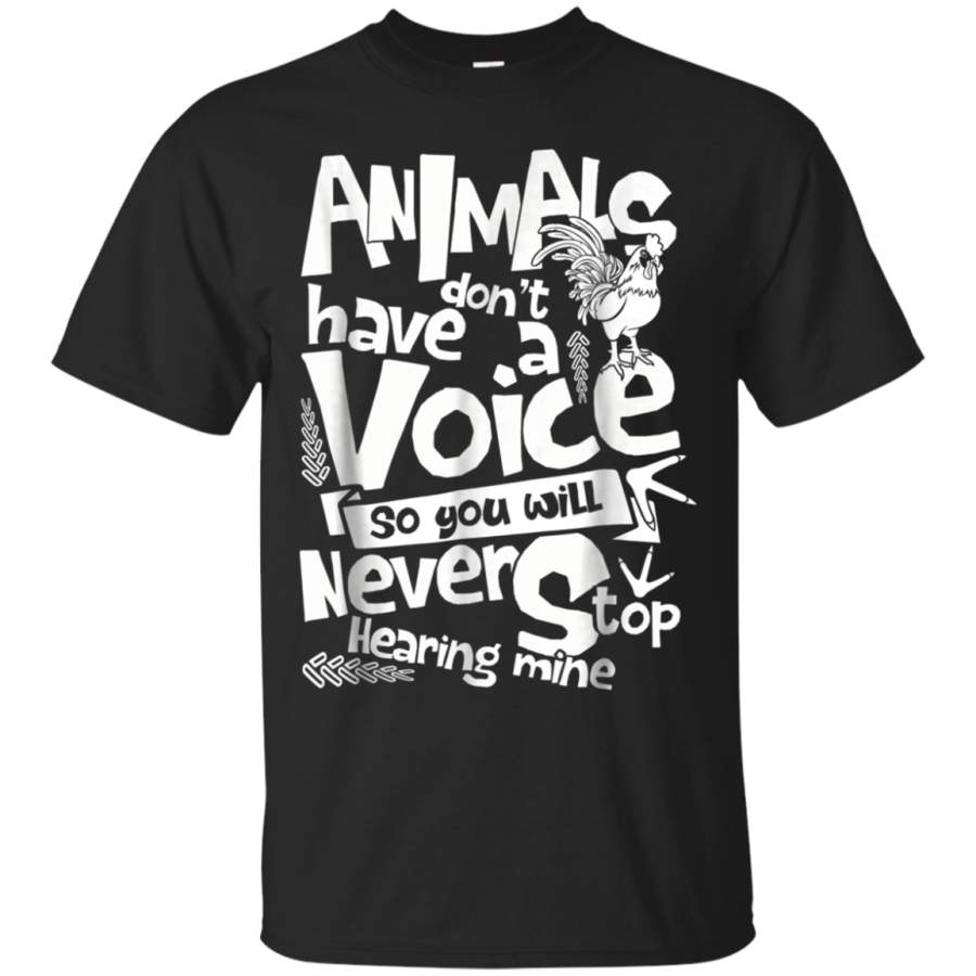 AGR Animal Dont Have Voice T Shirt, Chicken T Shirt