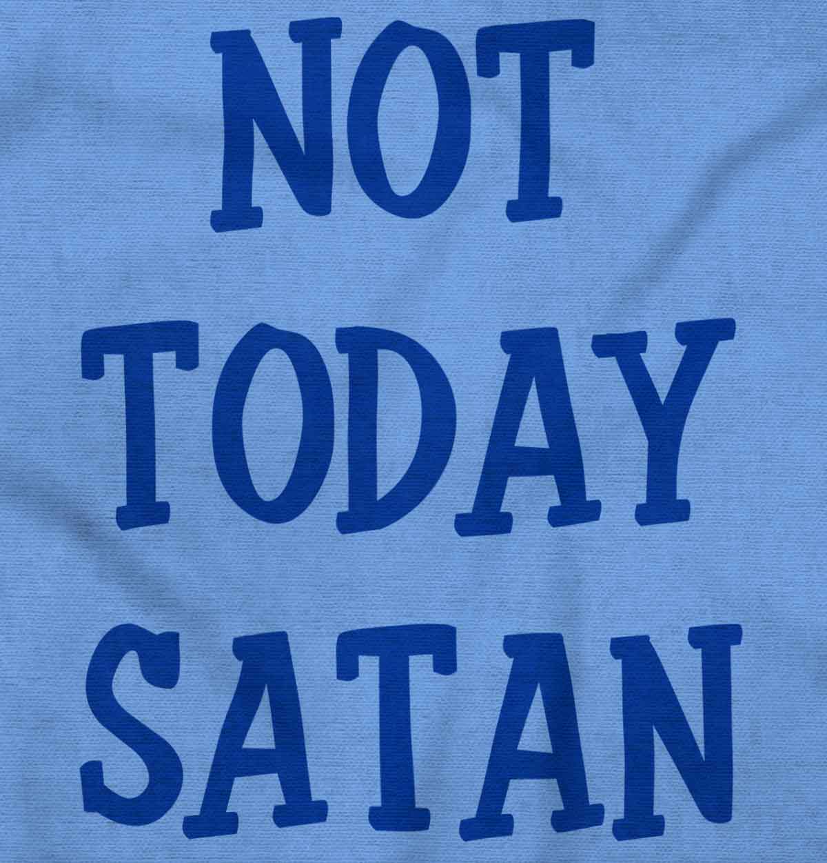 Not Today Satan Youth Hoodie