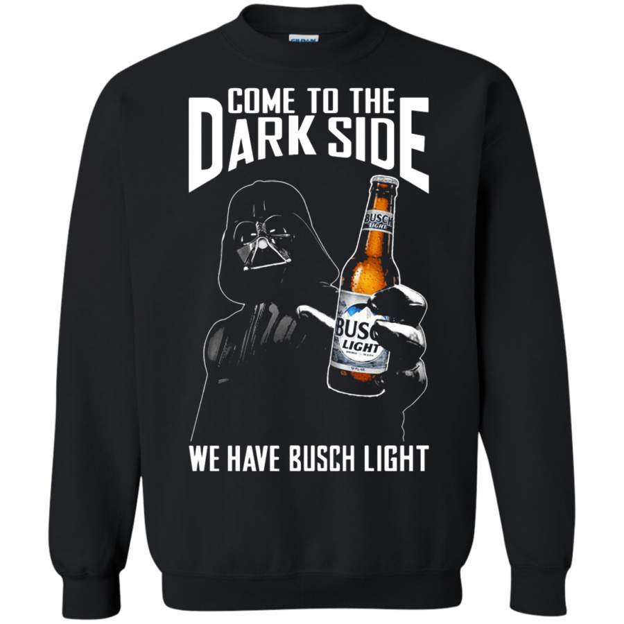 AGR Darth Vader Come To The Dark Side We Have Busch Light Beer Sweatshirt