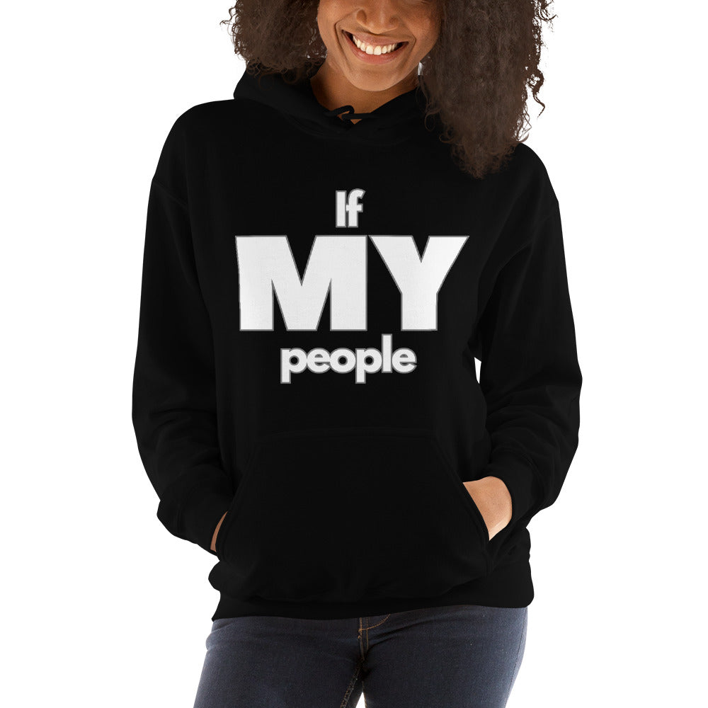 If My People Hoodie