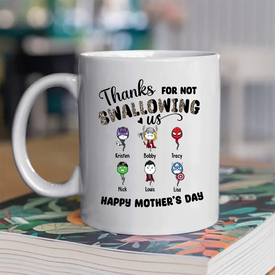 Thanks for Not Swallowing Us – Personalized Gifts Custom Funny Mug for Mom, Mother’s Day Gift