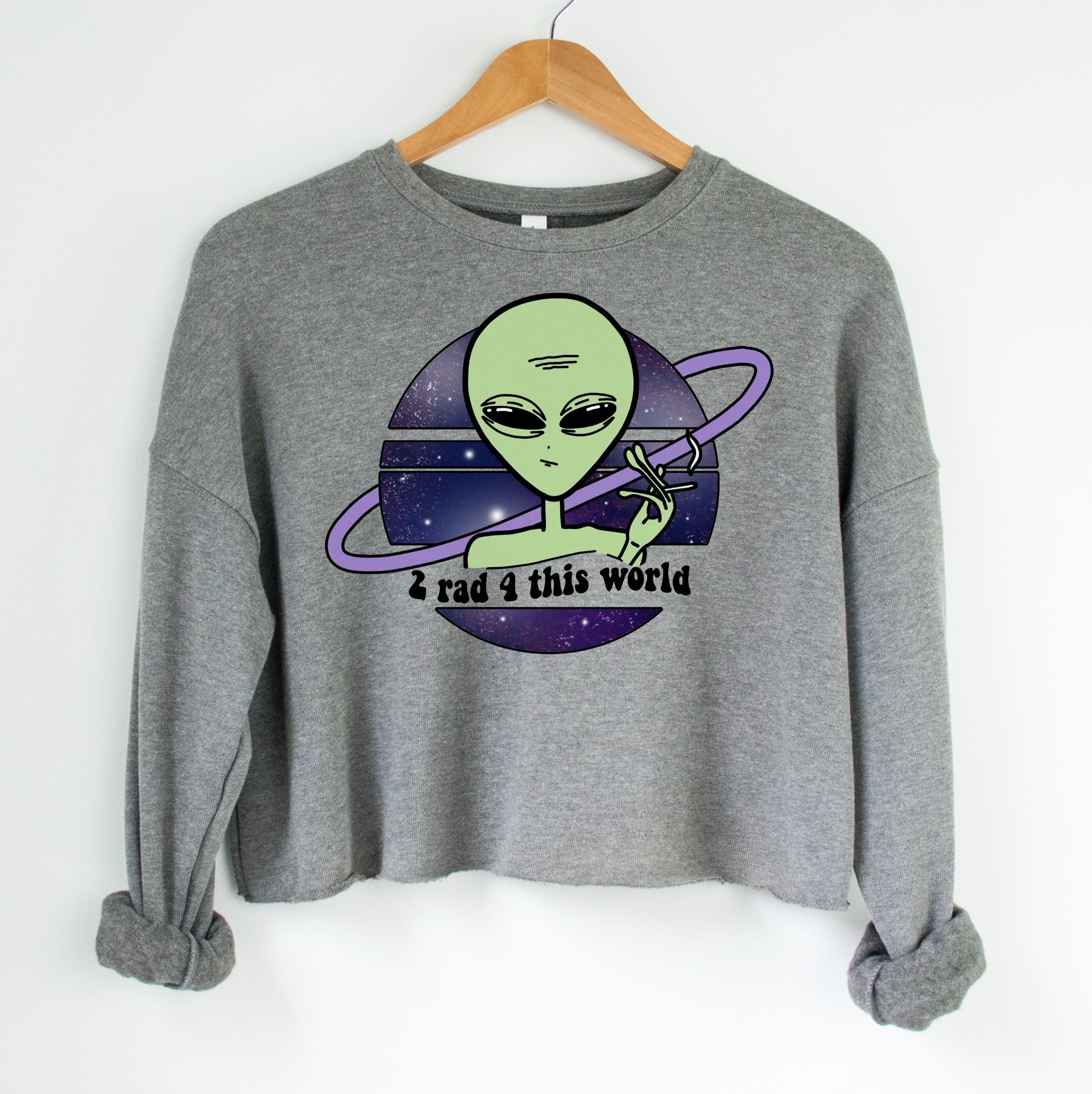 2 Rad 4 This World Crop Sweatshirt