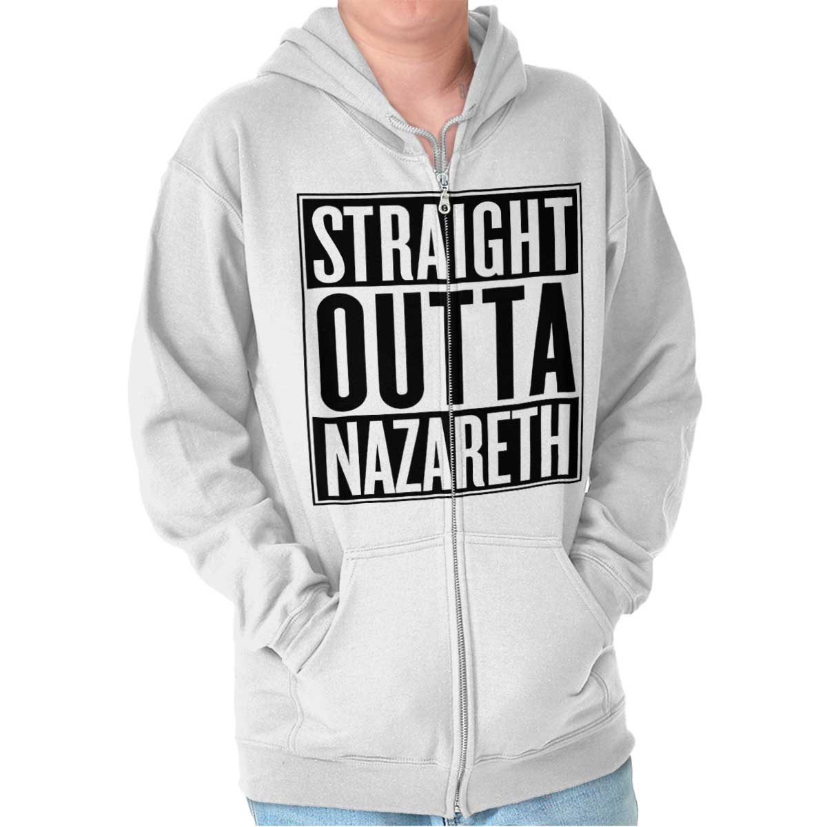 Straight Outta Nazareth Zip Hoodie