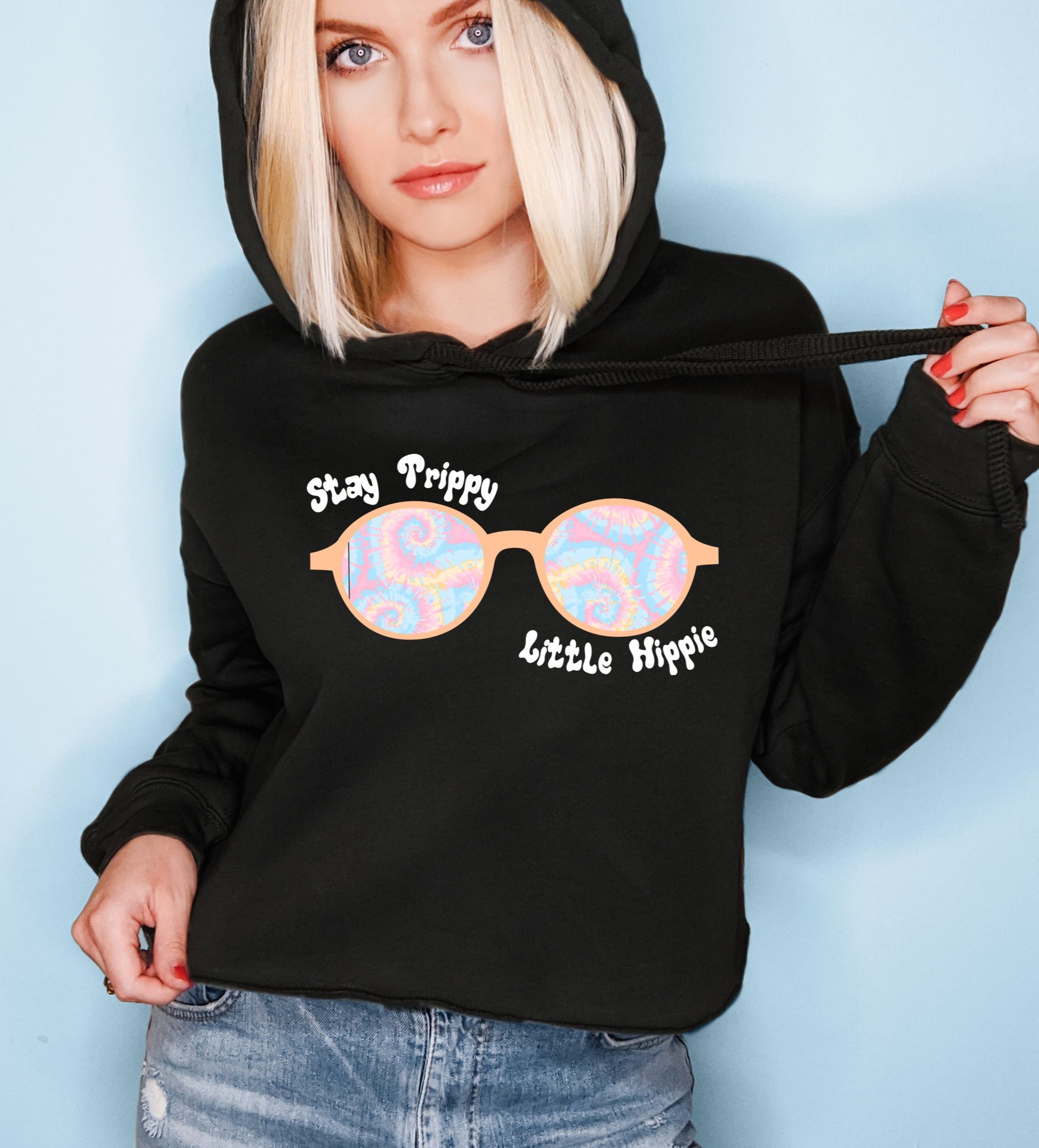 Stay Trippy Little Hippie Crop Hoodie