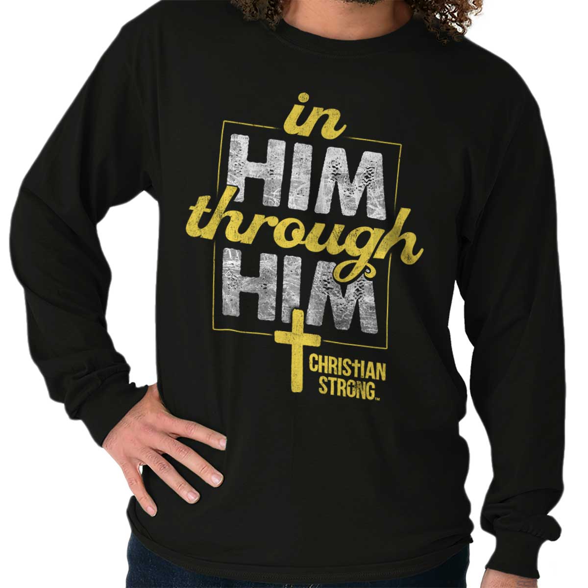 In Him Through Him Long Sleeve T Shirt