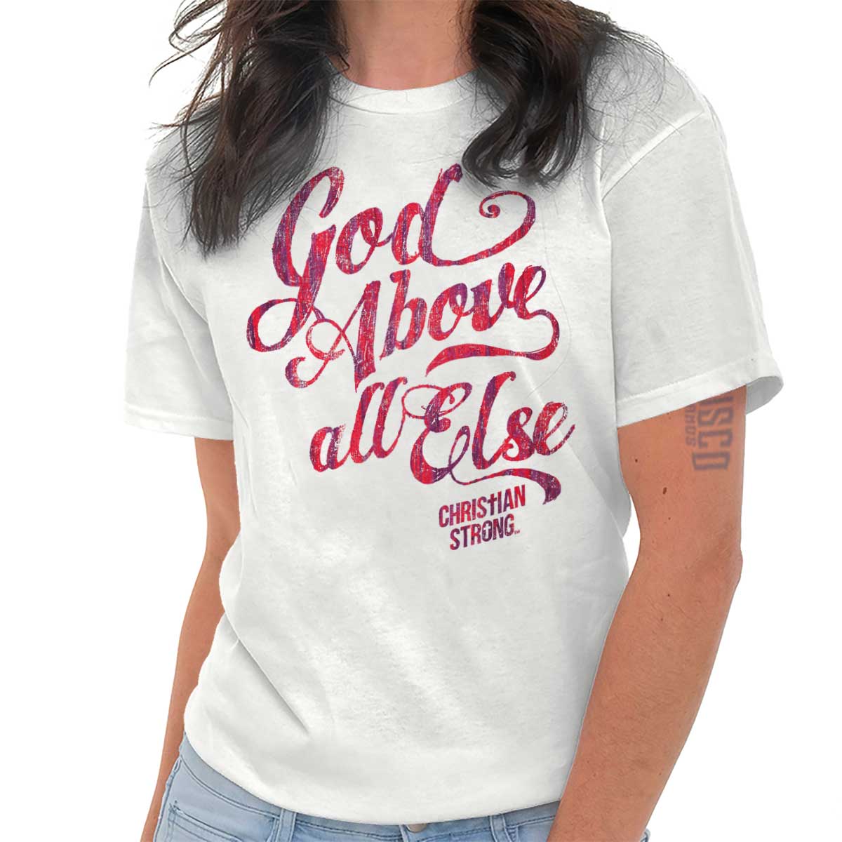 Above All Else T Shirt