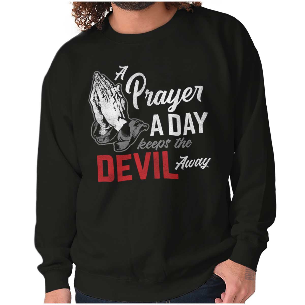 Pray A Day Crewneck Sweatshirt