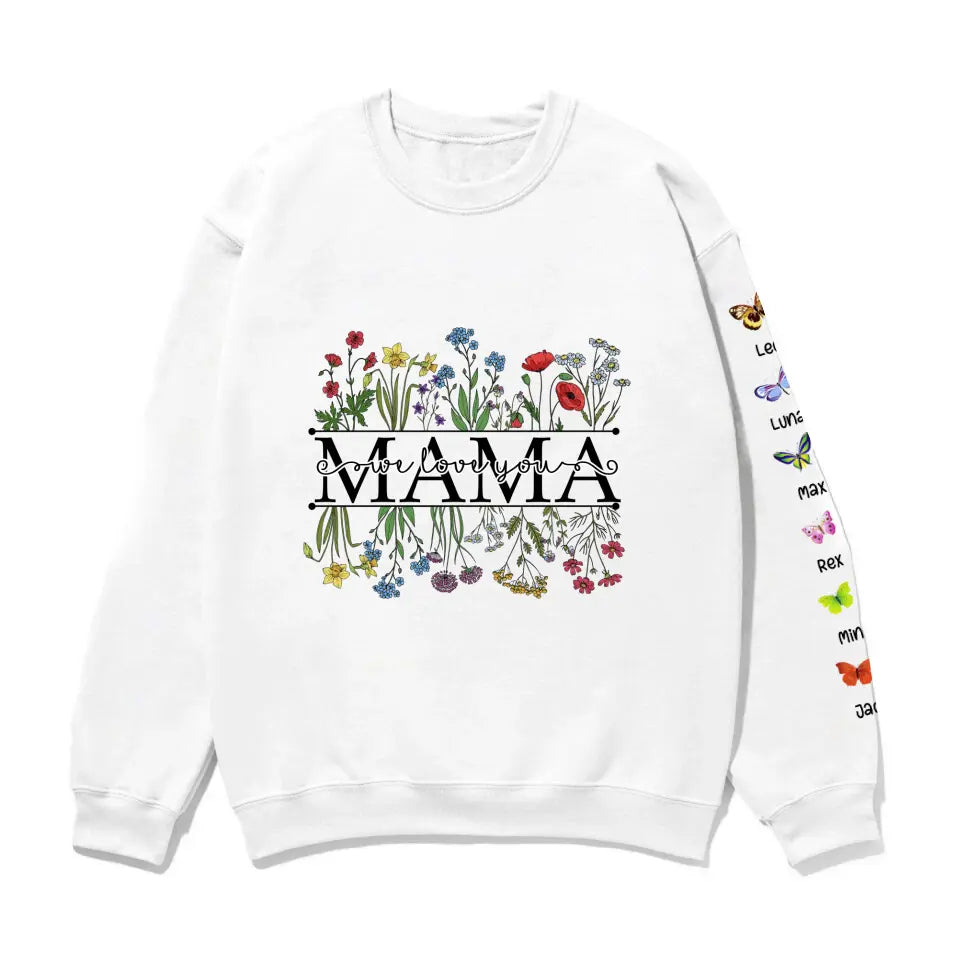 Mama We Love You with Kid Names on Sleeve – Personalized Gifts Custom Sweatshirt for Mom Mama Grandma Nana, Mother’s Gift