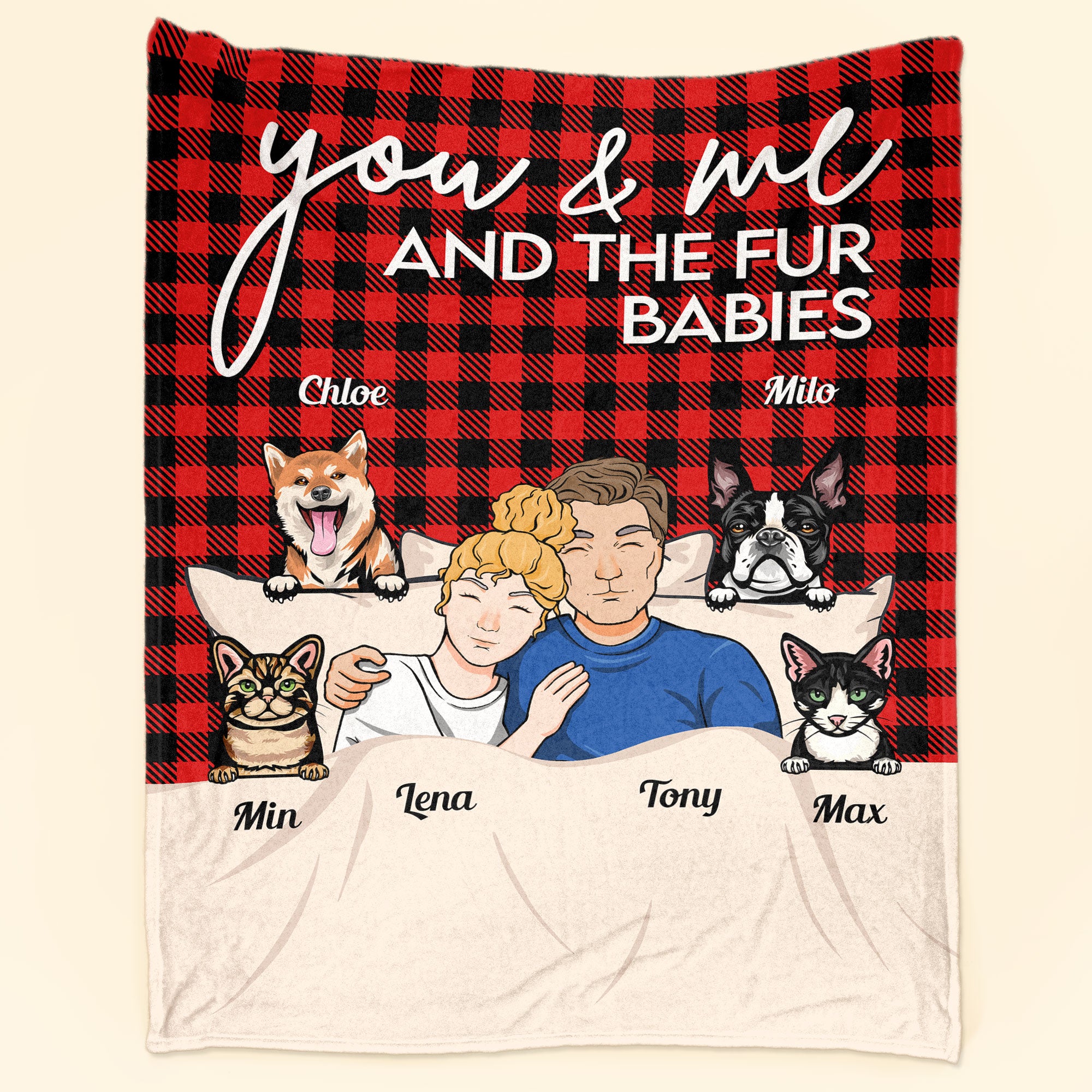 You & Me And Our Fur Babies – Personalized Blanket – Birthday, Anniversary, Loving Gift For Husband, Wife, Couples, Dog & Cat Lovers