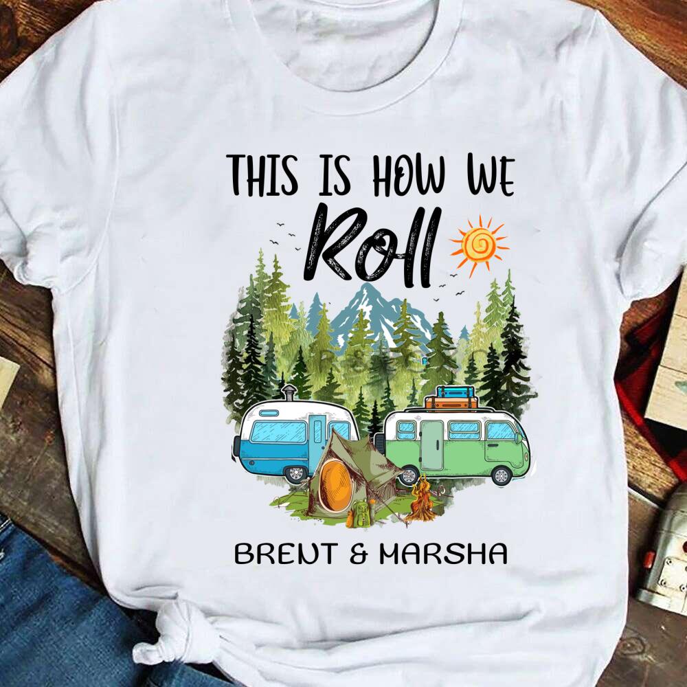 Personalized Camping Couple This Is How We Roll – Standard T-Shirt