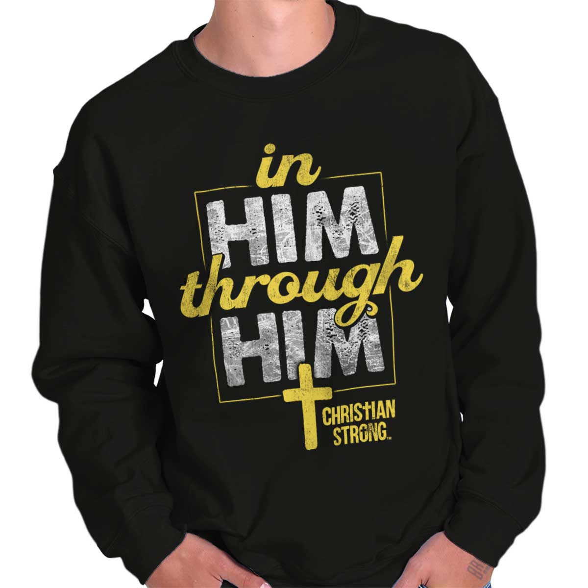 In Him Through Him Crewneck Sweatshirt