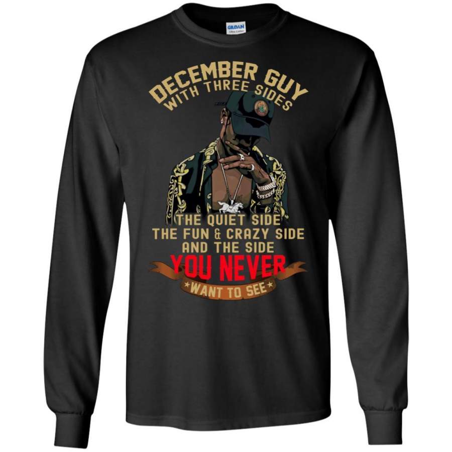 AGR December Guy With Three Sides Quiet Fun Crazy Shirt Long Sleeve