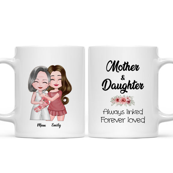 Mother and Daughter Mug – Mother & daughter always linked forever loved – Personalized Mug