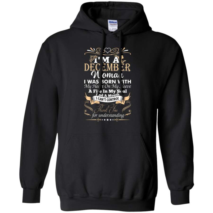 AGR I_m A December Woman I Was Born With My Heart On My Sleeve Hoodie