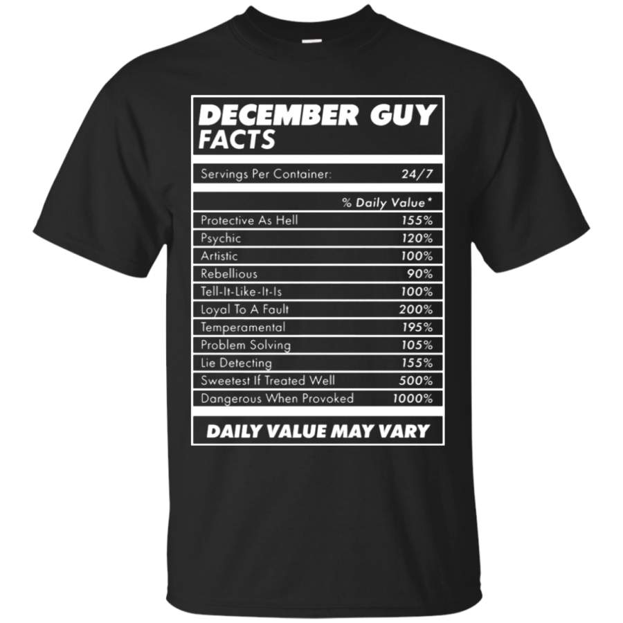 AGR December Guy Facts Daily Value May Vary T-Shirt