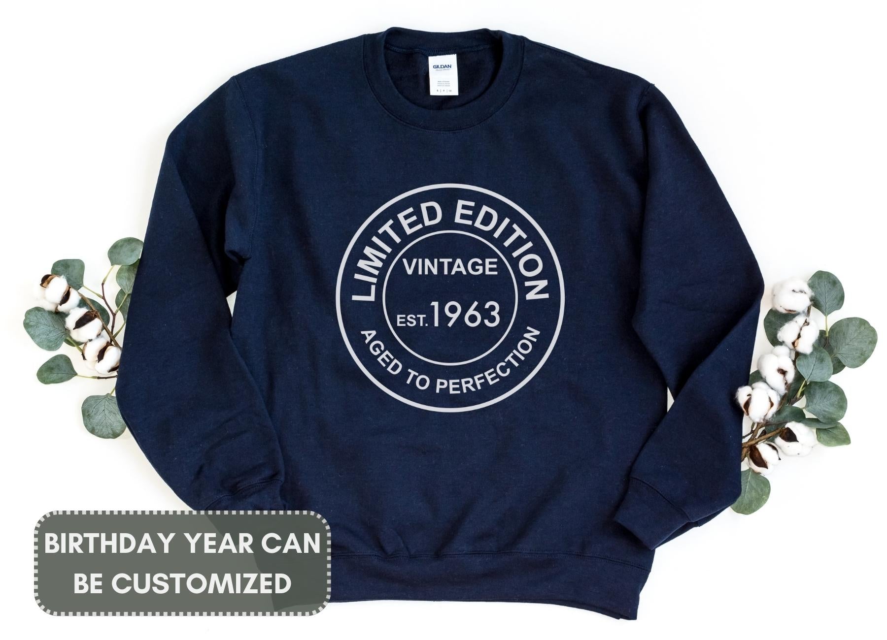 Limited Edition Custom Birthday Sweatshirt (Customize Your Year)