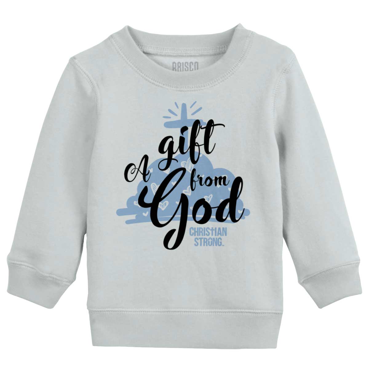 Gift From God Toddler Crewneck Sweatshirt