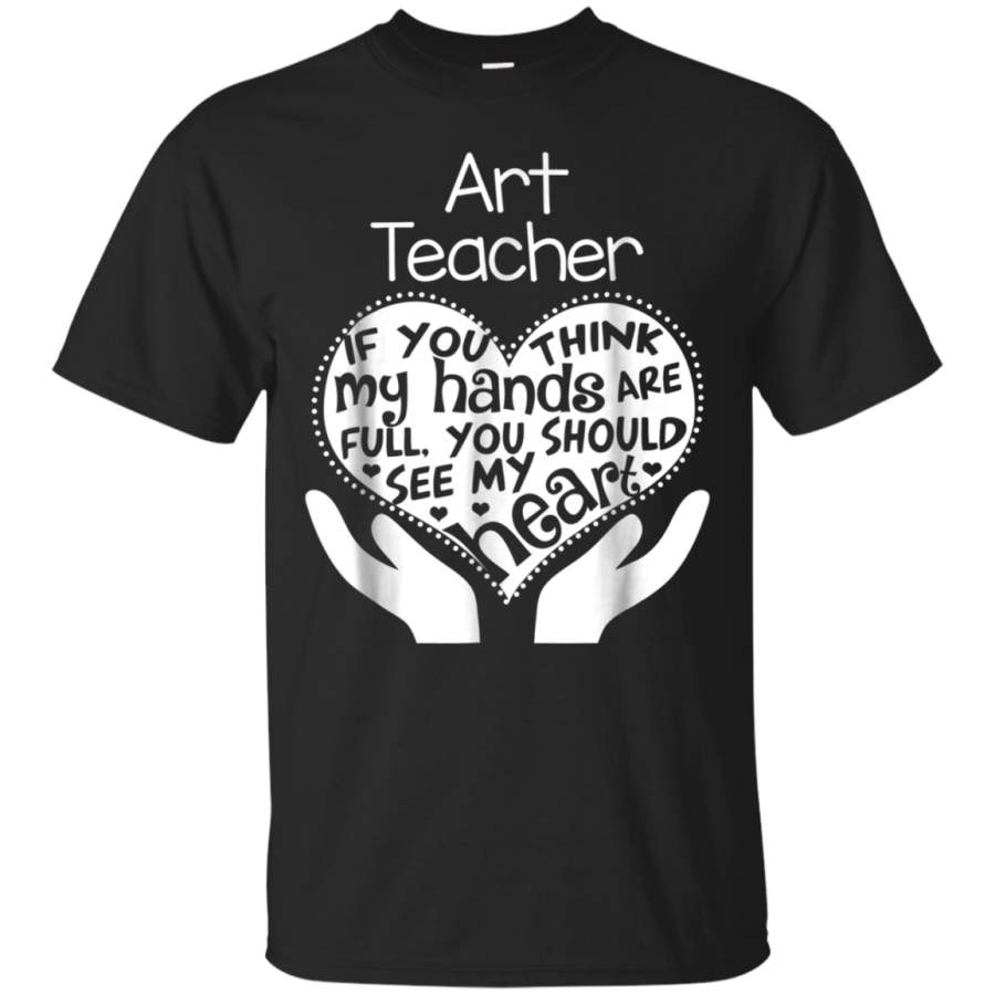 AGR Art Teacher Shirt Heart Hands School Team Tshirt