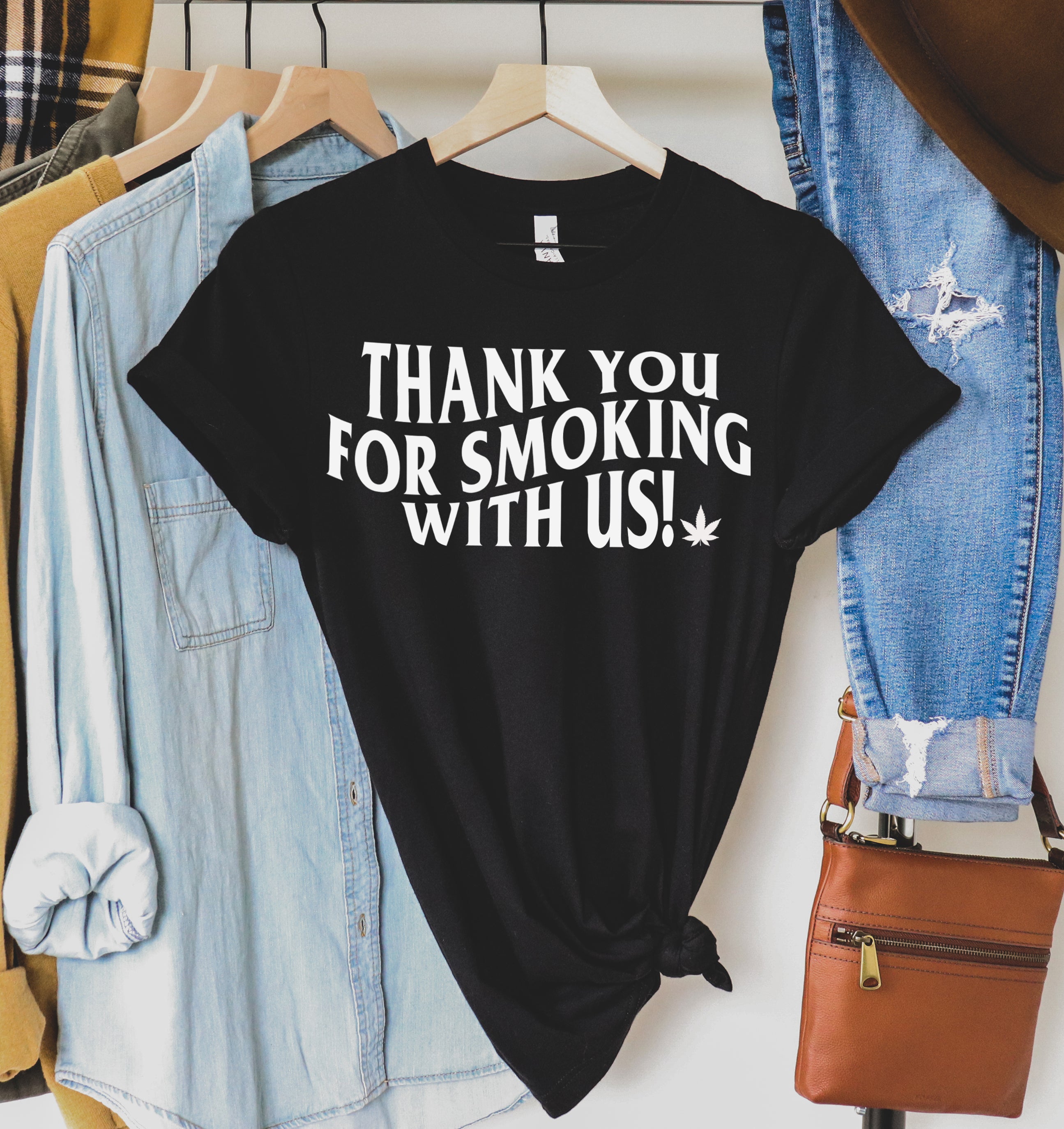 Thank You For Smoking With Us Shirt