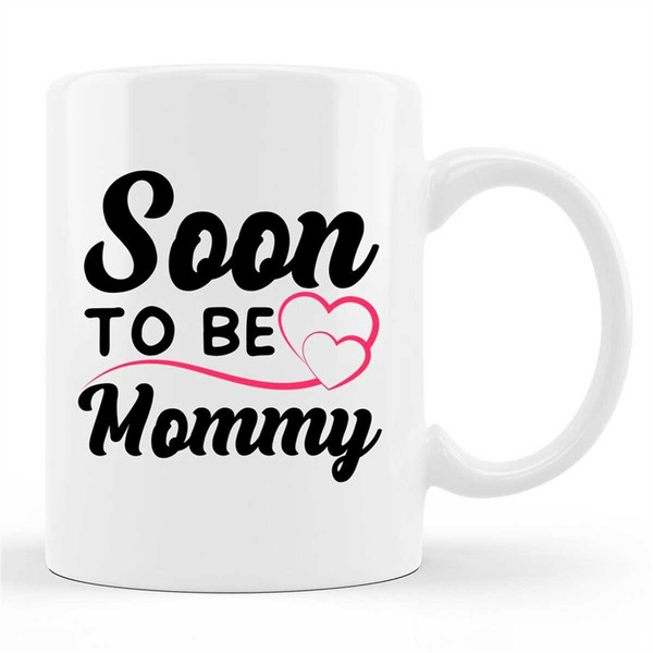 Mom To Be Mug, Mom To Be Gift, New Mom Mug, Mother Mug, Baby Shower Gift, Mothers Day Mug, Mama Mug, Mothers Day Gift