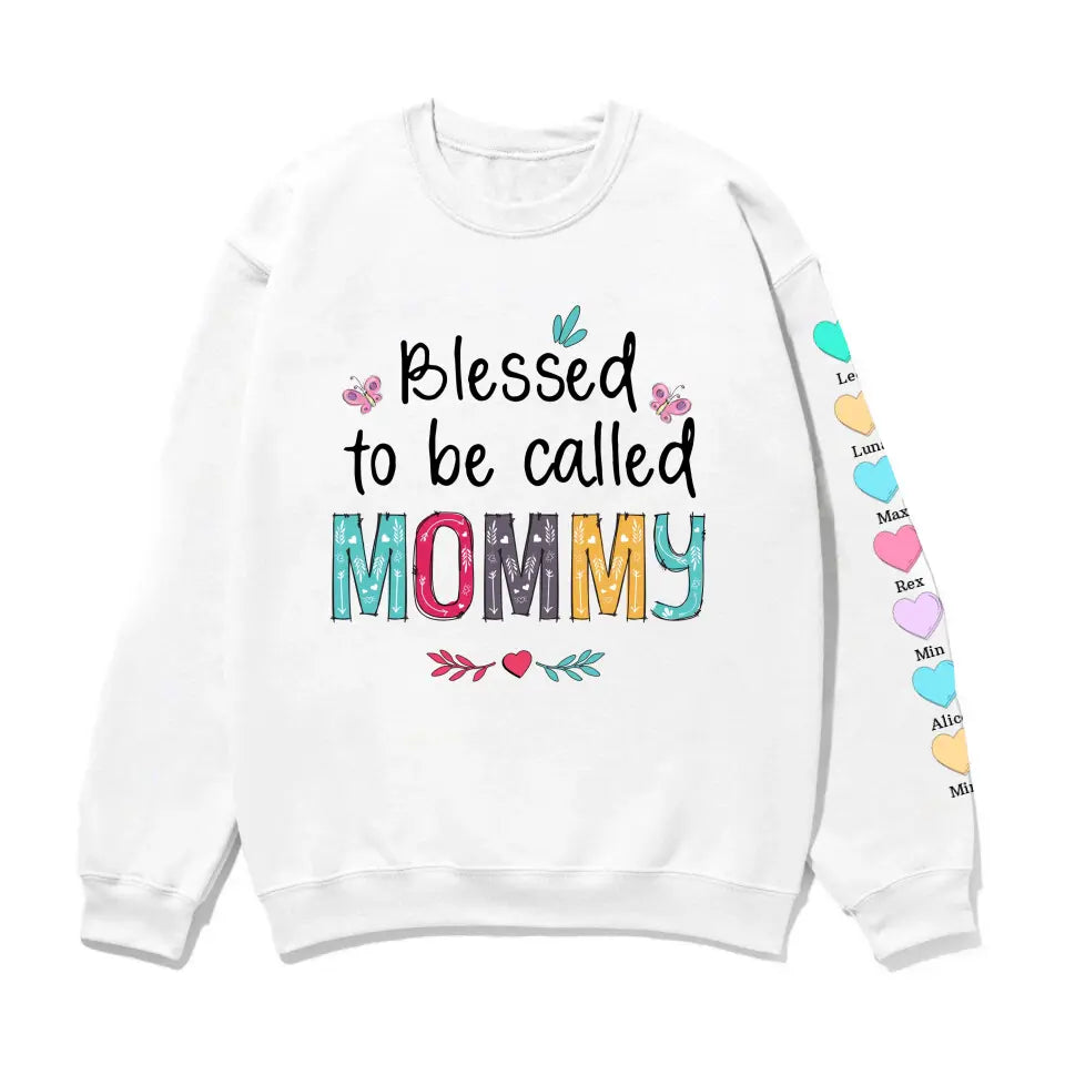 Blessed To Be Called Mommy with Kids Name on Sleeve – Personalized Gifts Custom Sweatshirt for Mom Mama Grandma Nana, Mother’s Gift