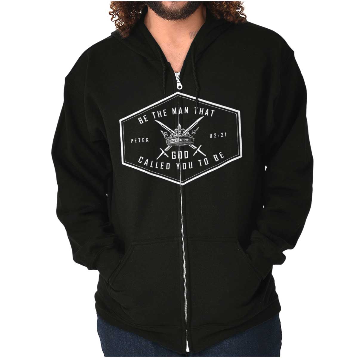 Be The Man God Called Zip Hoodie