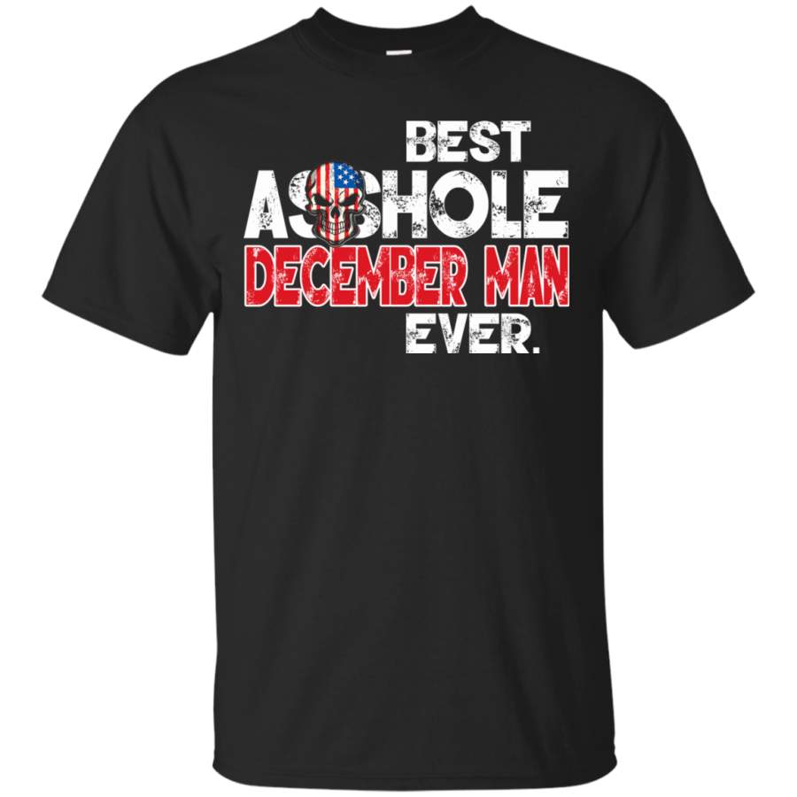 AGR Best Asshole December Man Ever Shirt, Hoodie, Tank