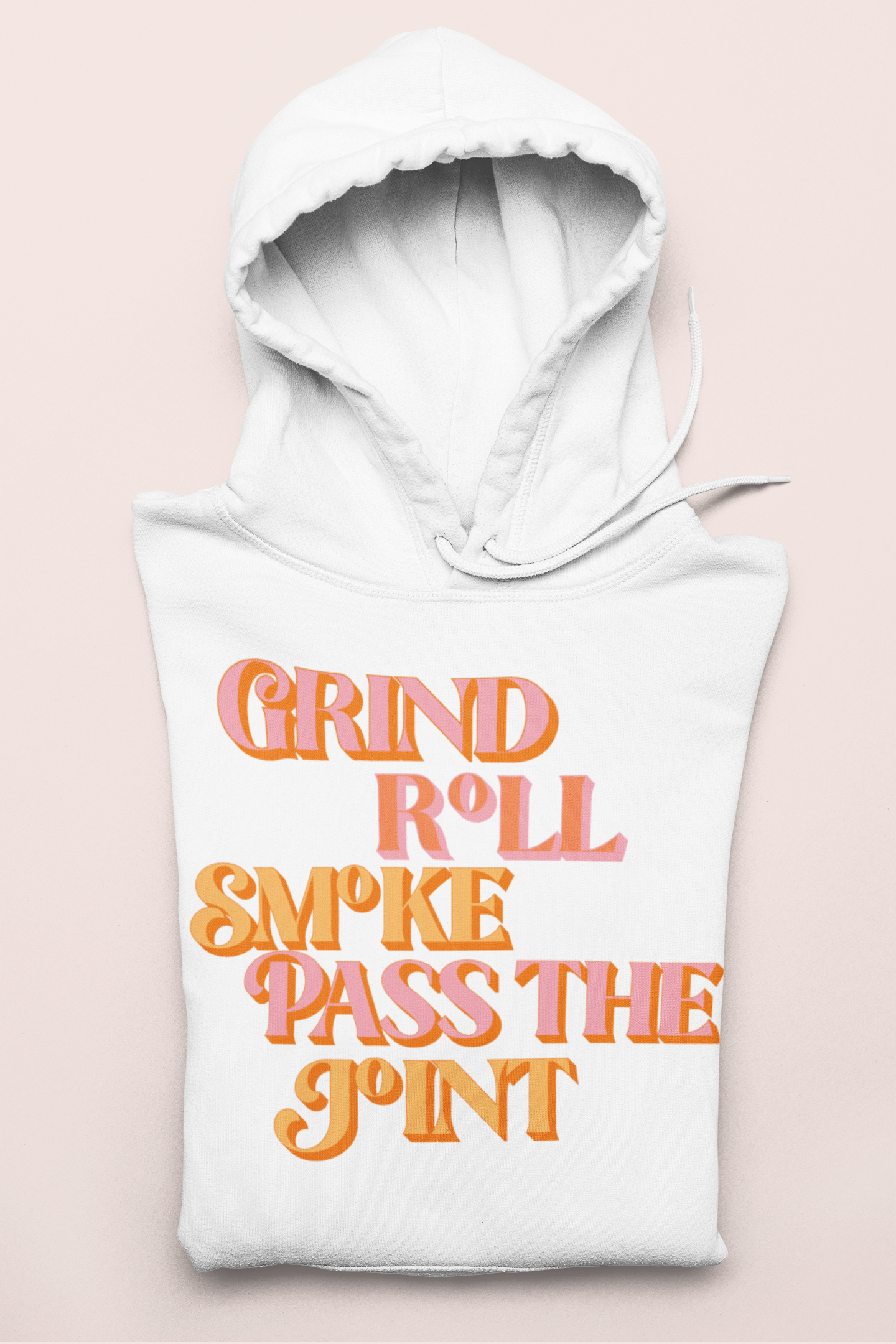 Grind Roll Smoke Pass The Joint Hoodie