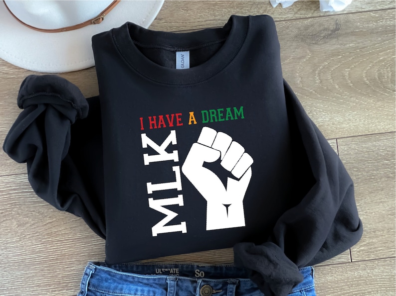 Black History Month Sweatshirt, African American Sweatshirt, Dream Like King,Martin Luther King,Martin Luther King Sweatshirt,African American Shirt