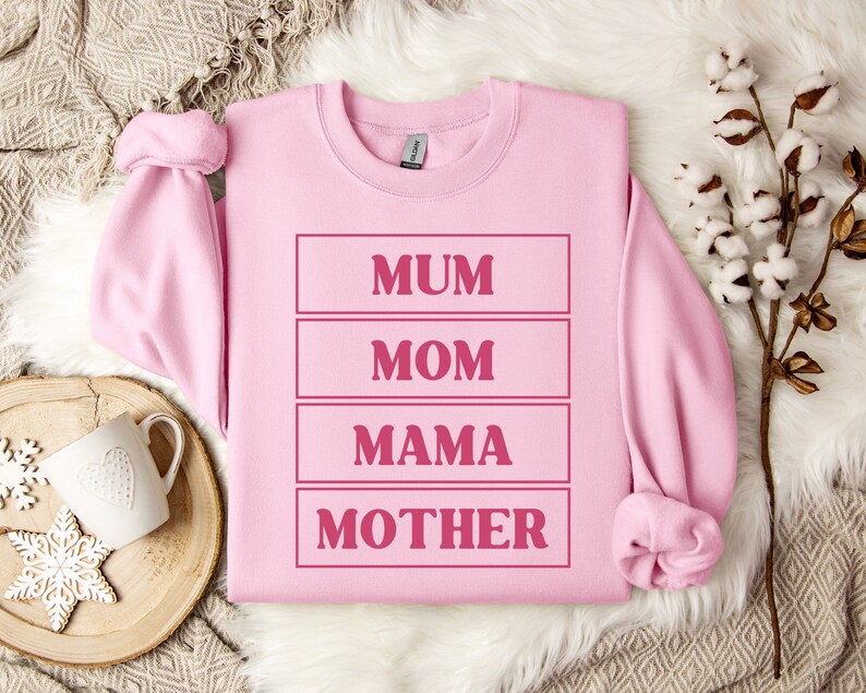 Mum Mom Mama Mother Sweatshirt, Cute Mom Life Sweatshirt, Mama Mom Shirt, Mum Mom Shirt, Cute Mom Sweatshirt, Mothers Day Gift, Mom Gift