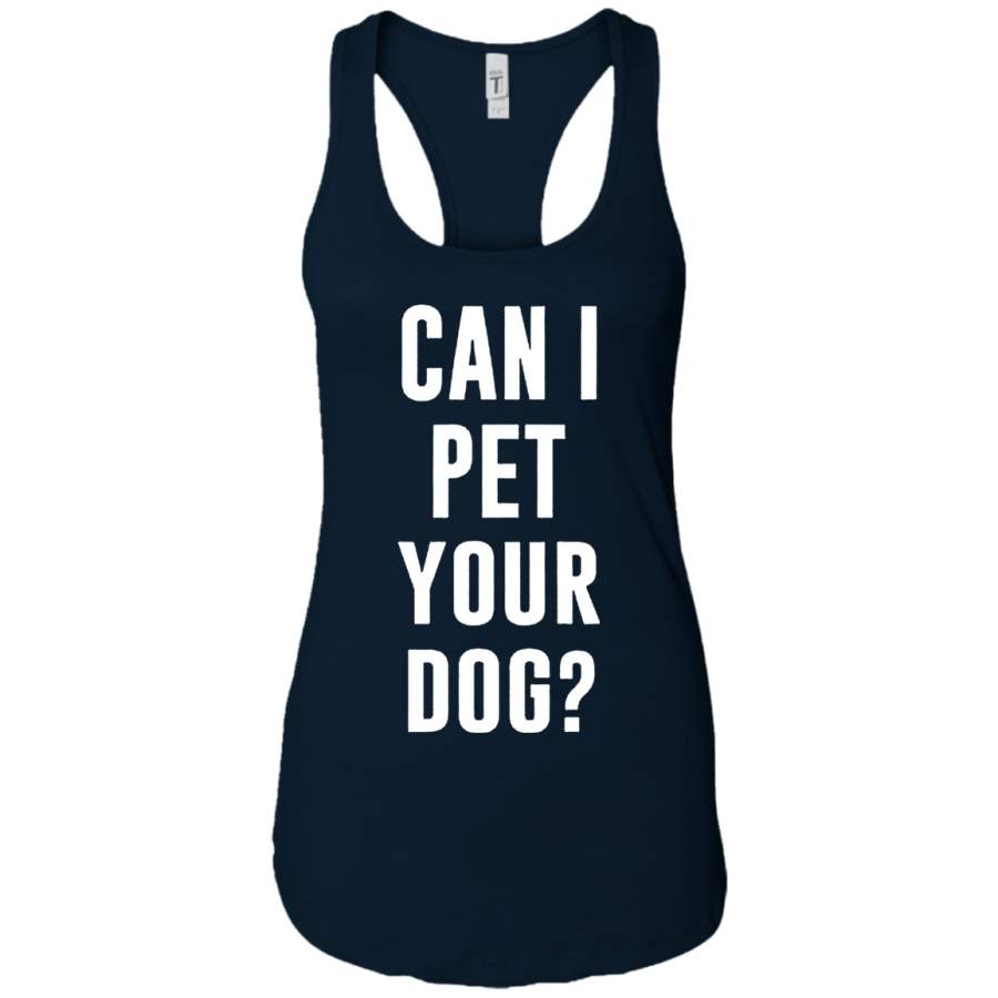 AGR Can I Pet Your Dog For Dog Lovers Shirt