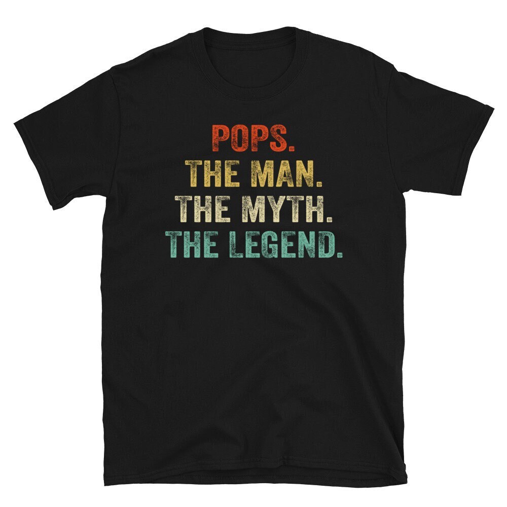 Pops The Man The Myth the Legend Tshirt for Men | Pops Shirt | Pop Pop Gifts | Birthday Gift | Father’s Day Present | Pops Man Myth Legend