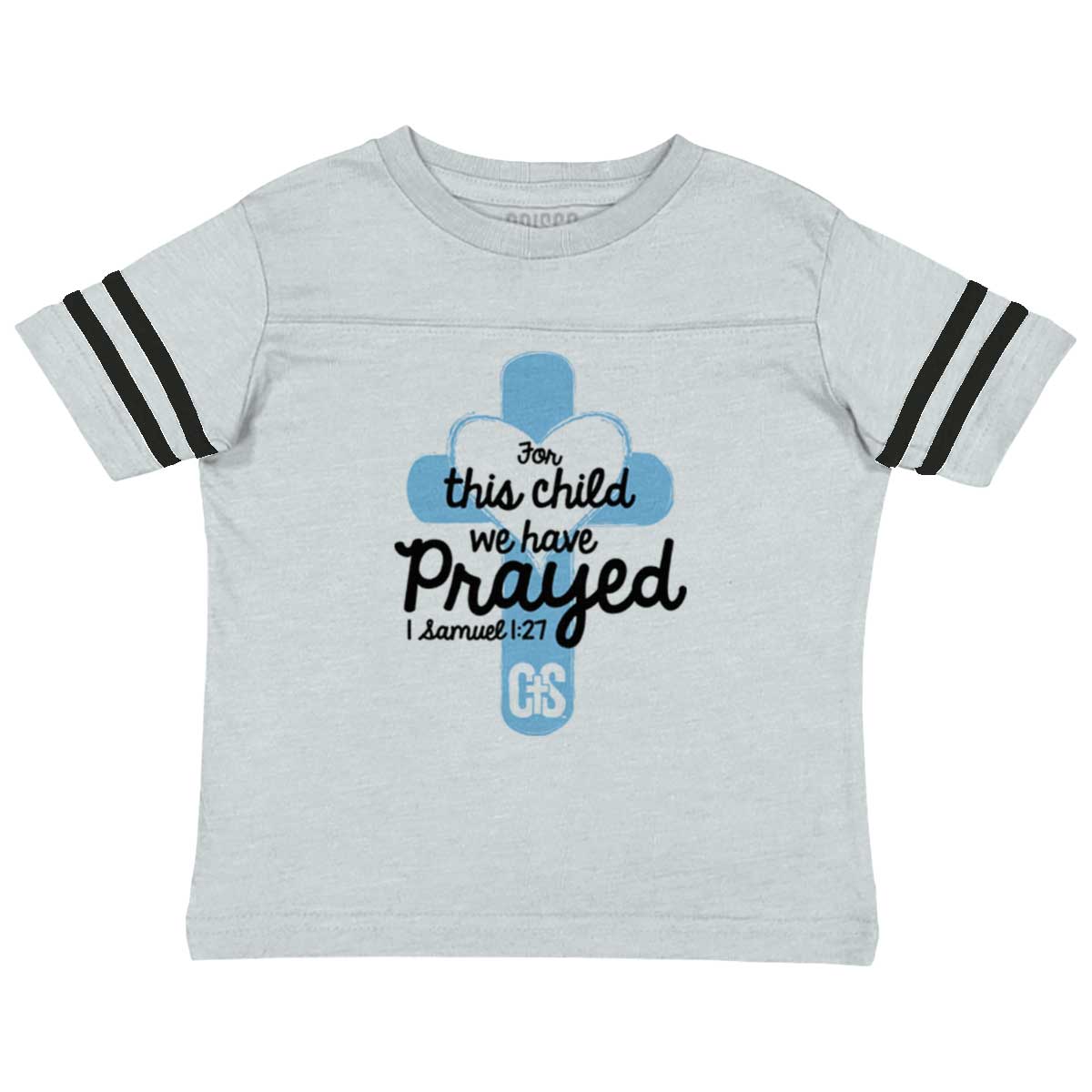 1 Samuel 1:27 Toddler Football Jersey T-Shirt