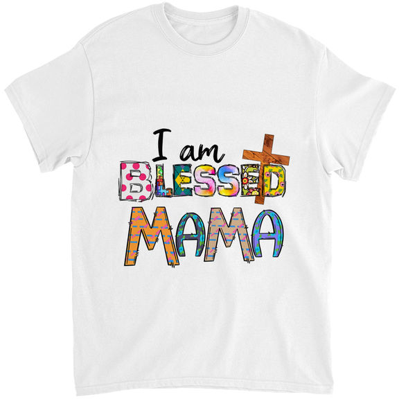 Mother’s Day – Mother’s Day Shirt, I Am Blessed Mama Shirt, Mother’s Gift For Mom, Mother Birthday Gift – Personalized Shirt