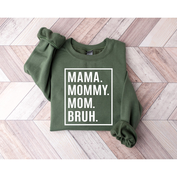 Mama Sweatshirt,Mom Shirt,Mama Sweatshirt,Mama Mommy Mom Bruh,Mothers Day Gift,Mama Tee,Gifts for Mom,Mothers Day Shirt,