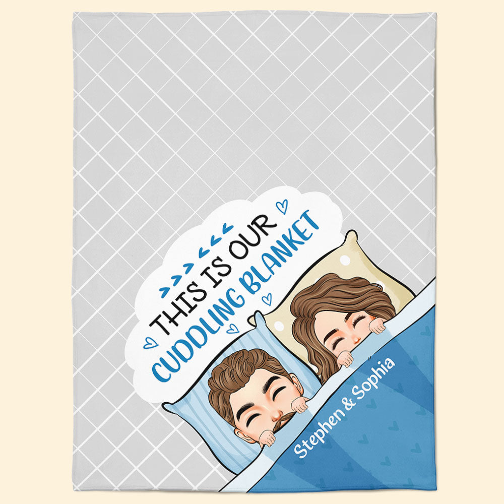 Our Cuddling Blanket – Personalized Blanket – Anniversary, Valentine, New Year Gift For Couple, Husband, Wife, Lover, Boyfriend, Girlfriend