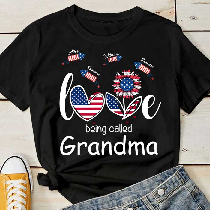 Love Being Called Grandma – Gift For 4th Of July – Personalized Unisex T-Shirt